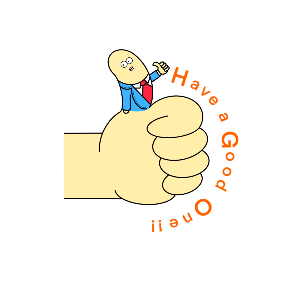 Have a good one!のメッセージとthumbs up。